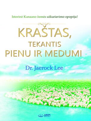 cover image of KRAŠTAS, TEKANTIS PIENU IR MEDUMI(Lithuanian Edition)